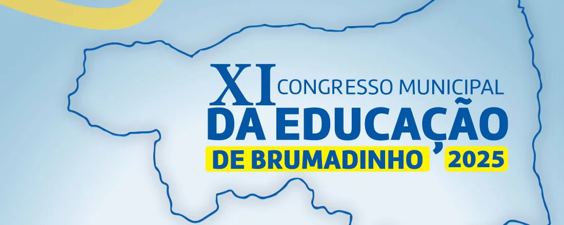 XI Congresso Municipal da Educação de Brumadinho